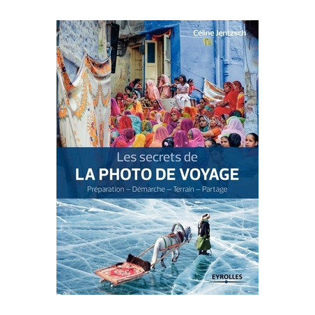 Les secrets de la photo de voyage