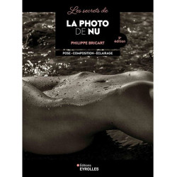 Les secrets de la photo de nu  - 2e édition