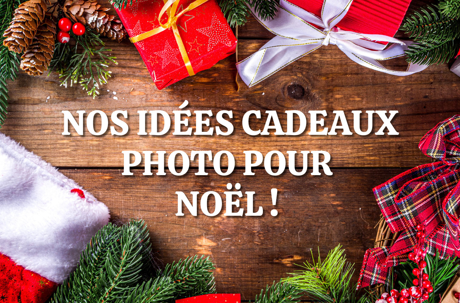 You are currently viewing Idées cadeaux photo pour Noël 2024
