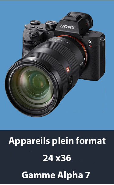 Appareils plein format 24x36 Sony gamme Alpha 7