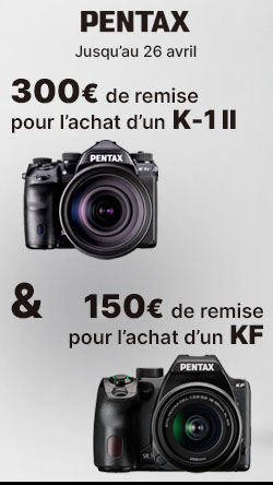 Jusqu'à 300€ de remises immédiates pour l'achat d'un reflex Pentax jusqu'au 26 avril