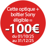 100€ de remise pour l'achat de cet objectif Sony + boîtier éligible jusqu'au 31 décembre
